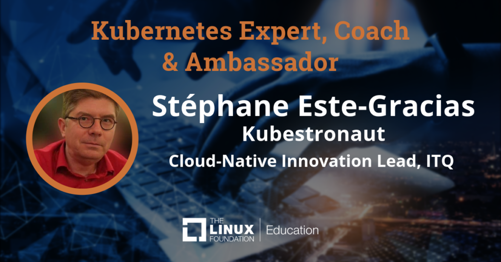 「Kubernetes エキスパート、コーチ、アンバサダー」と題された Stéphane Este-Gracias をフィーチャーしたプロモーション バナー。彼の「Kubestronaut」および「ITQ のクラウド ネイティブ イノベーション リード」としての役割が含まれています。デザインには、Linux Foundation Education のロゴが入った技術テーマの背景に Stéphane の円形のプロフィール写真が配置されています。