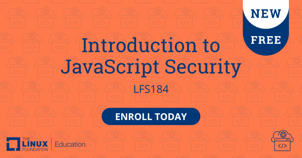 Introduction to JavaScript Security (LFS184)