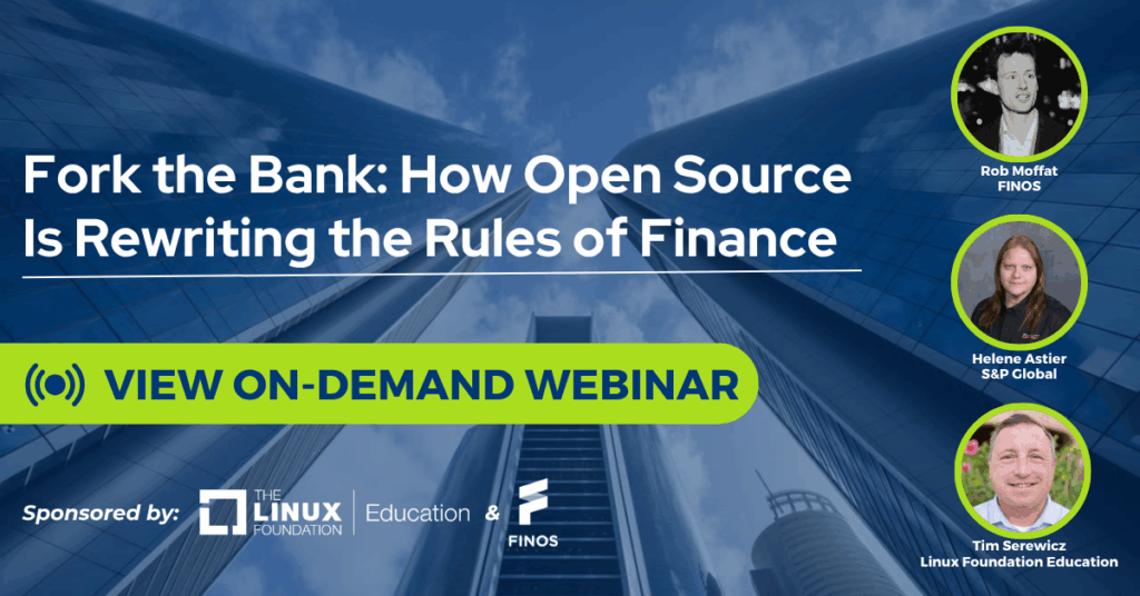 ウェビナー グラフィック: FINOS、S&P Global、Linux Foundation Education の講演者による「Fork the Bank - オープン ソースが金融のルールをどのように書き換えているか」。
