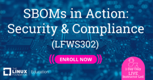 Linux Foundation Education主催の「SBOMs in Action: Security & Compliance (LFWS302)」のバナーです。インストラクター主導の1日間の実践型サイバーセキュリティ講座です。