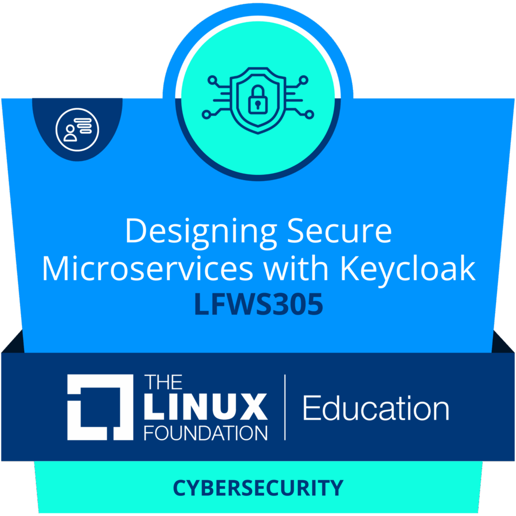 The Linux Foundation Education の Keycloak を使用した安全なマイクロサービスの設計 (LFWS305) コース バッジ。