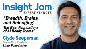 Insight Jam エキスパート基調講演: 幅広さ、頭脳、そして帰属意識: AI 対応チームの真の基盤 (Linux Foundation シニア バイスプレジデント、Clyde Seepersad 氏)