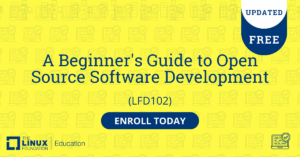A Beginner’s Guide to Open Source Software Development (LFD102)